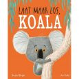 Prentenboek Laat maar los, Koala